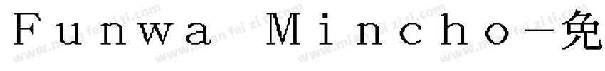 Funwa Mincho字体转换